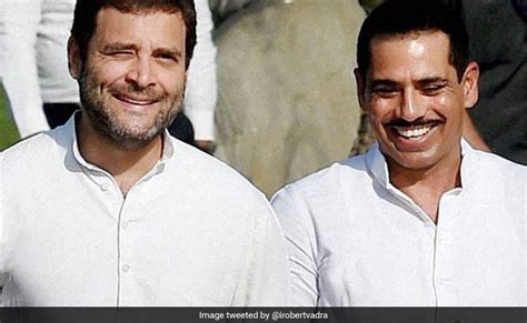 Robert Vadra Praises Rahul Gandhi On Facebook, Says So Much To Learn ...