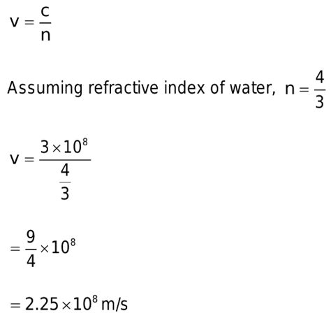 146.Calculate Speed of light in water