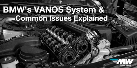 BMW’s VANOS System and Common Issues Explained - Motor Werke