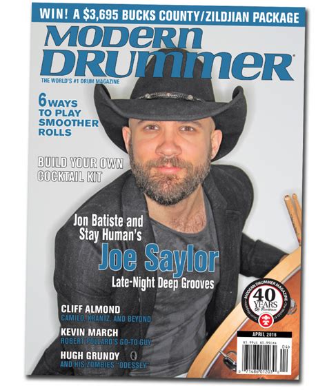 April 2016 Issue of Modern Drummer featuring Joe Saylor