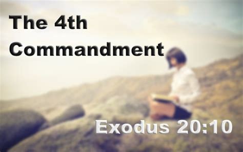 What Is The 4th (Fourth) Commandment In The Bible?