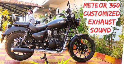 Royal Enfield Meteor 350 official custom exhaust compared to stock: 100 ...