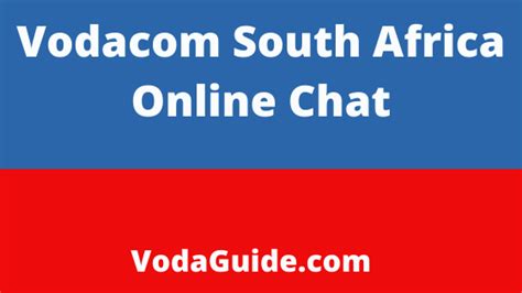 Vodacom Online Chat, Contact Vodacom Customer Care Via Online Chat