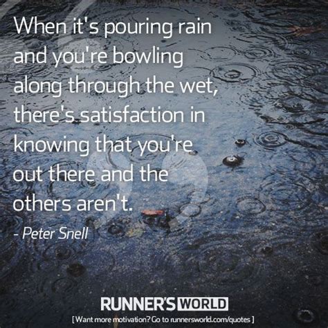 When it's pouring rain and you're bowling along through the wet, there ...