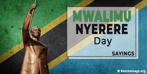 Mwalimu Nyerere Day Quotes, Sayings, Messages