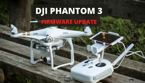 DJI Phantom 3 Firmware Update - Complete Guide