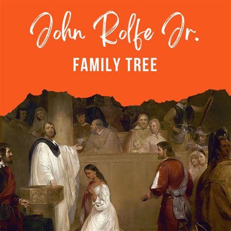 John Rolfe Family Tree and Descendants - The History Junkie