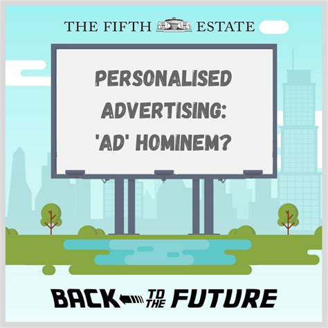 Back to the Future: Personalised Advertising - 'Ad' Hominem? - The ...