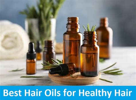 Best Hair Oils for Healthy Hair