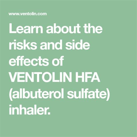 Learn about the risks and side effects of VENTOLIN HFA (albuterol sulfate) inhaler. | Side ...