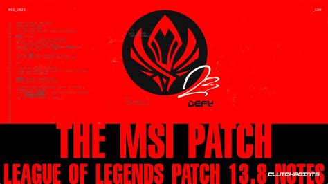 League of Legends Patch 13.8 Notes: The MSI Patch