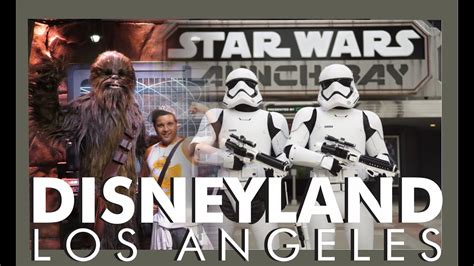 DISNEYLAND CALIFORNIA | STAR WARS - YouTube