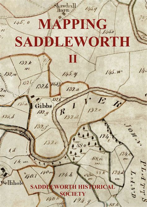 Mapping Saddleworth Volume II - Manuscript Maps of the Township - Saddleworth Historical ...