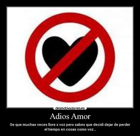 Adios Amor | Desmotivaciones