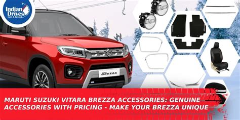 Maruti Suzuki Vitara Brezza Accessories: Genuine Accessories