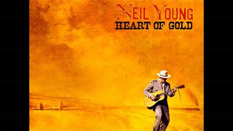 Neil Young- Heart of Gold (Lyrics) - YouTube