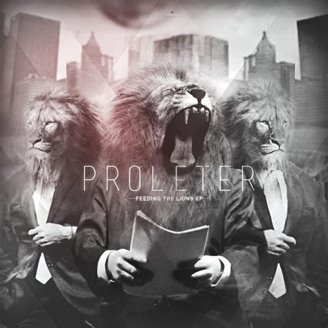 Feeding the lions EP | ProleteR