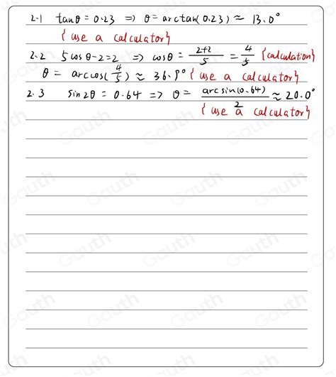 Solved: QUESTION 2 Solve forθ, correct to one desimal place where 0°≤ θ ≤ 90° 2.1 tan θ =0,23 2. ...