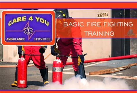 Basic Fire Fighting Course @ Care 4 You • Kimberley PORTAL