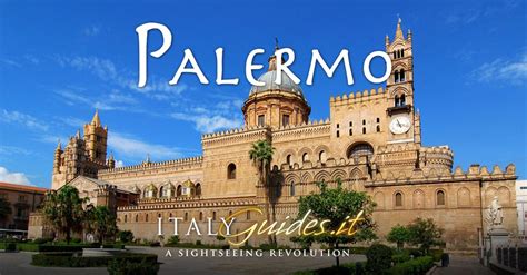 Palermo travel guide: attractions & things to do in Palermo Sicily - ItalyGuides.it