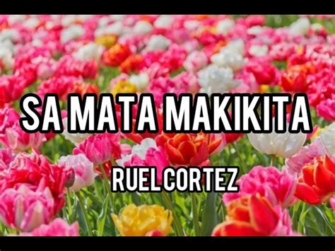 SA MATA MAKIKITA 💕full music with lyrics 💕by Roel Cortez Chords - Chordify