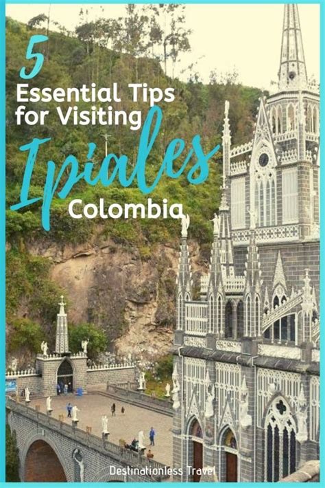 5 Things you NEED to Know Before Travelling to Ipiales, Colombia