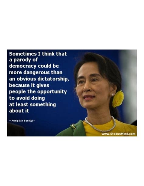 DAW AUNG SAN SUU KYI OUR BELOVED LEADER QUOTES