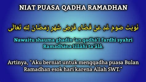 Bacaan Niat Puasa Ganti (Qadha) Ramadhan Bahasa Arab, Latin, & Arti ...