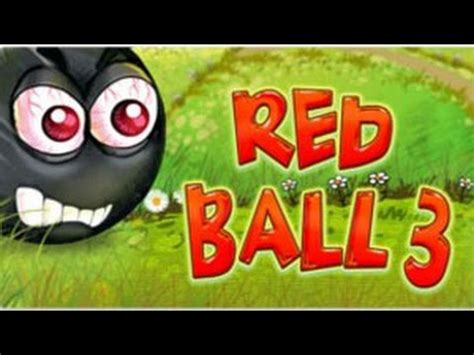 Red Ball 3 Walkthrough Levels 1-10 - YouTube