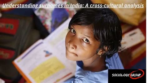 Understanding surnames in India: A cross-cultural analysis