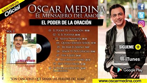 Oscar Medina - El Poder De La Oración (Album Completo) - YouTube