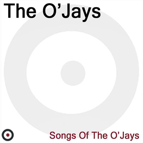 The O'Jays - Songs of the O'Jays | iHeart