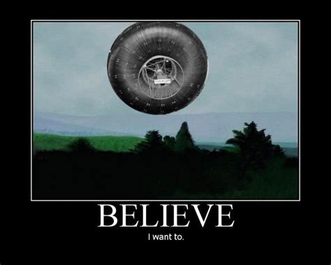 [Image - 26683] | I Want to Believe | Know Your Meme