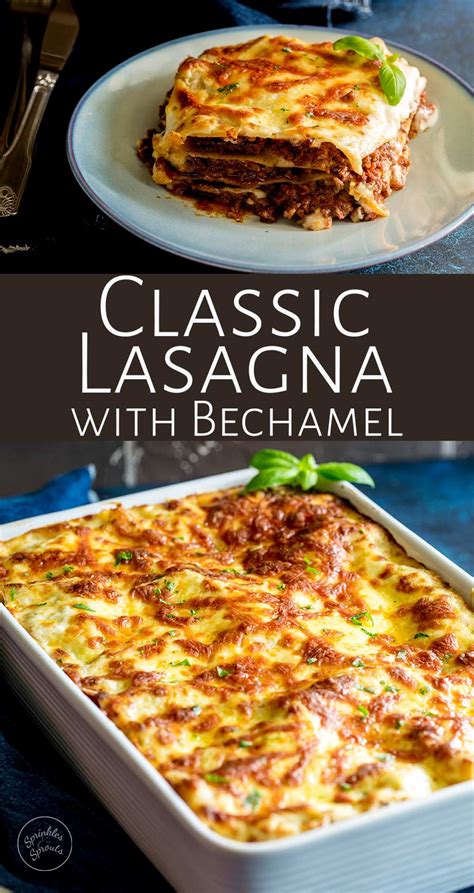 Classic Lasagna with Béchamel - Sprinkles and Sprouts