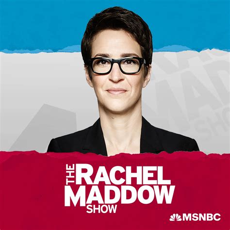 The Rachel Maddow Show | Listen on Podurama podcasts