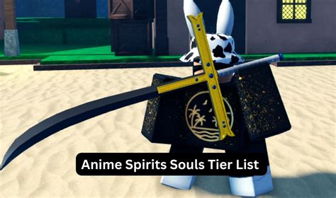 New Anime Spirits Souls Tier List 2024 & Trading Values List