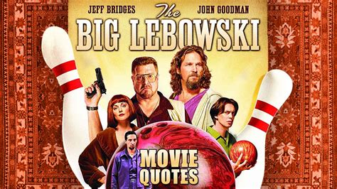 The 15 Best Big Lebowski Quotes That Really Tie The Room Together