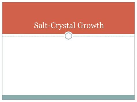 PPT - Salt-Crystal Growth PowerPoint Presentation, free download - ID ...