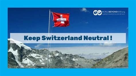 Biased Argument Against Swiss Neutrality - World BEYOND War