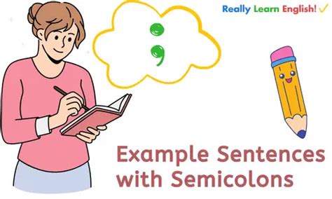 Example Sentences with Semicolons ( ; ) | Connecting Thoughts Correctly