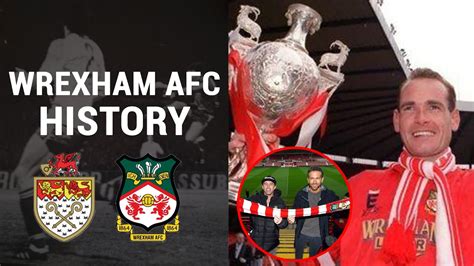 The History Of Wrexham AFC - YouTube