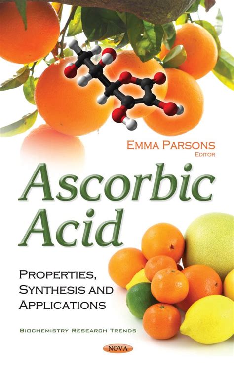 Ascorbic Acid: Properties, Synthesis and Applications – Nova Science ...