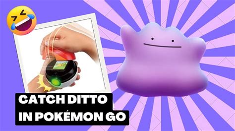 2024 Latest Guide: How to Catch Ditto in Pokémon Go?