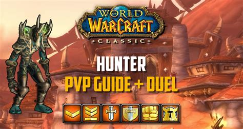 WoW Classic - Hunter PvP Guide - Specs, Duel, BG, Gear