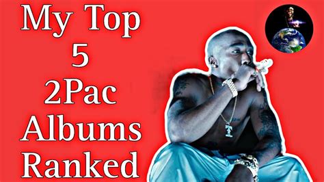 My Top Five 2Pac Albums Ranked 5-1 - YouTube