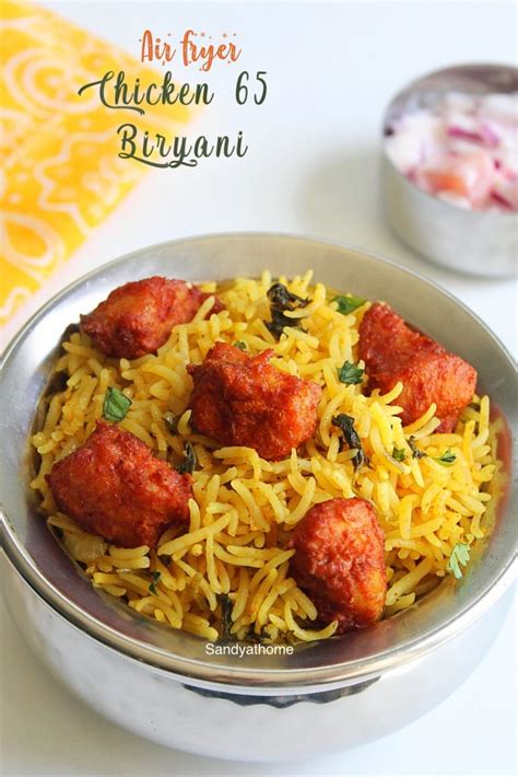 Chicken 65 biryani, Air fryer chicken 65 biryani - Sandhya's recipes