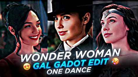 WONDER WOMAN GAL GADOT - ONE DANCE 🥵 | #wonderwoman #galgadot #galgadotwhatsappstatus - YouTube