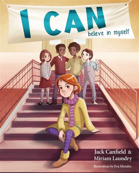 I Can Believe in Myself | Book by Jack Canfield, Miriam Laundry, Eva Morales | Official ...