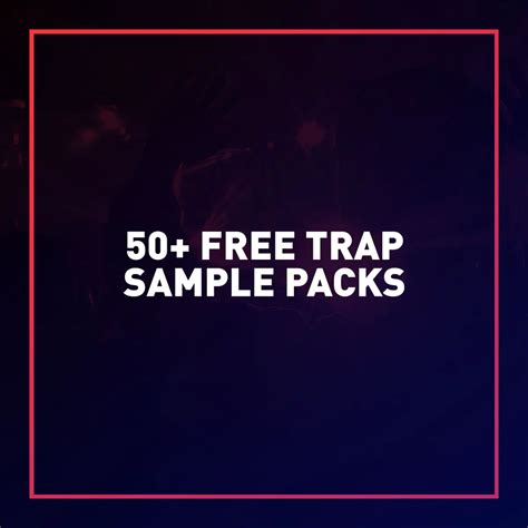 50-free-trap-sample-packs - Free Beats & Samples