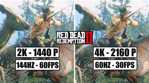 Red Dead Redemption 2 - 4K VS 2K Graphics Comparison Gameplay 30FPS VS 60FPS / 144HZ VS 60 HZ ...